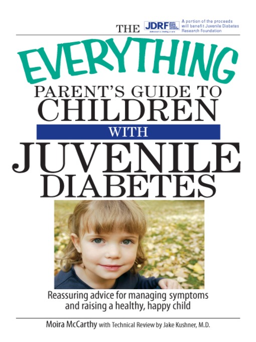 Title details for The Everything Parent's Guide To Children With Juvenile Diabetes by Moira McCarthy - Available
